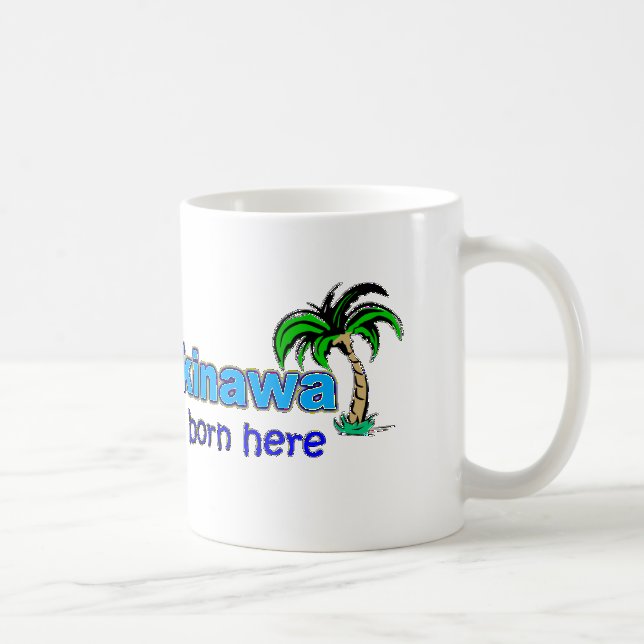 Heureux dans l'Okinawa - j'étais né ici - tasse (Droite)
