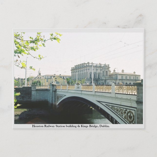 Heuston Bahnhof, Kings Bridge Dublin Postkarte (Vorderseite)