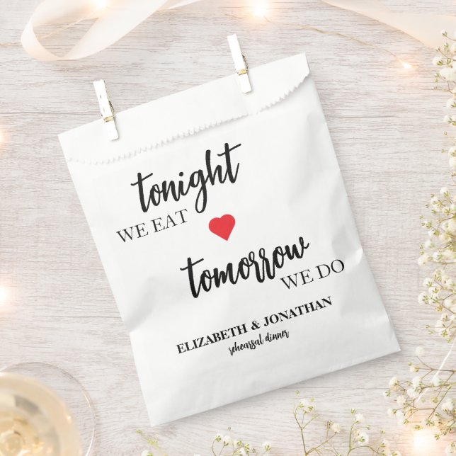 Heute Abend essen wir, morgen machen wir Probe Abe Geschenktütchen (Ausgeschnitten)