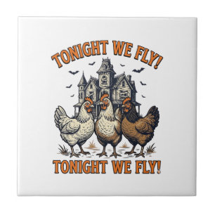 Heute Abend Fliegen Wir Lustiges Halloween-Hühner- Fliese