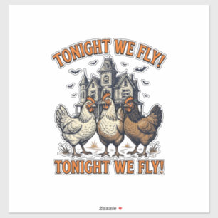 Heute Abend Fliegen Wir Lustiges Huhn Halloween-Sh Aufkleber