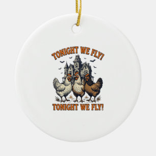 Heute Abend Fliegen Wir Lustiges Huhn Halloween-Sh Keramik Ornament