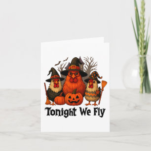 Heute Abend fliegen wir sonniges Halloween Hühnerh Karte