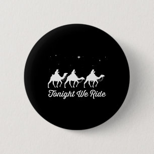 Heute Abend Reiten Wir Weihnachten Christliche Kam Button