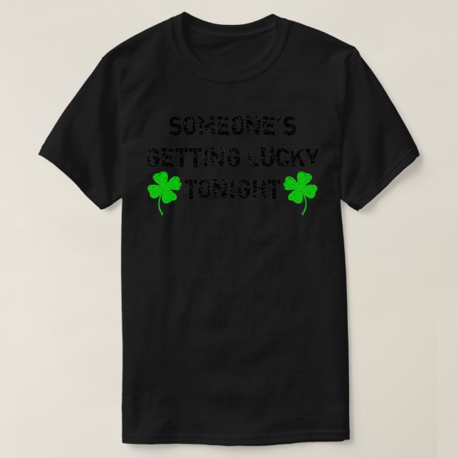 Heute Abend zum Glück Schönheit St Patricks Day Ge T-Shirt (Design vorne)