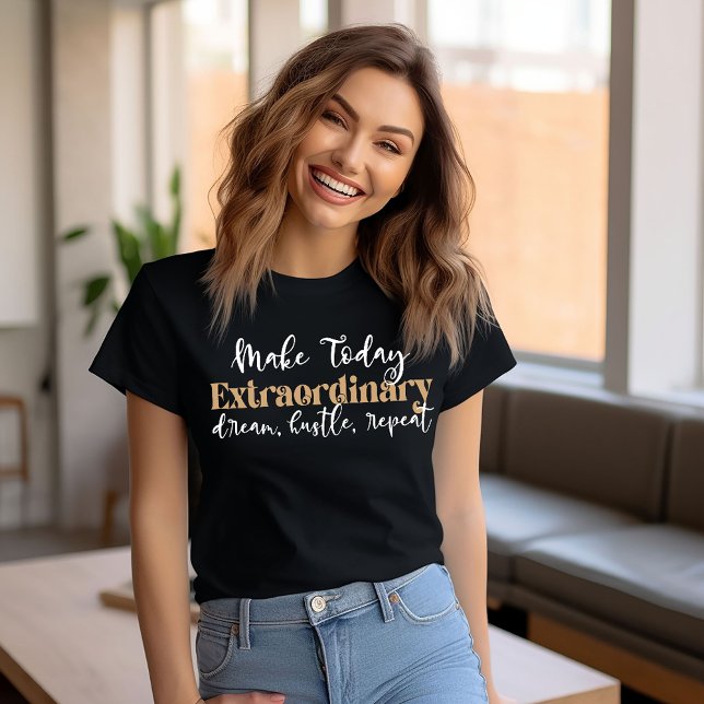 Heute außergewöhnlich machen T-Shirt (Von Creator hochgeladen)