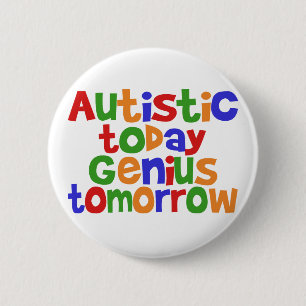 Heute autistisch button