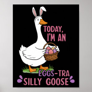 Heute bin ich ein Eiertag, ein Alberner Gänsestag Poster