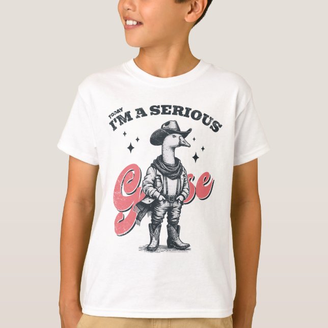 Heute bin ich ein ernster Goose Cowboy T-Shirt (Vorderseite)
