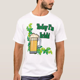 Heute bin ich irisch T-Shirt