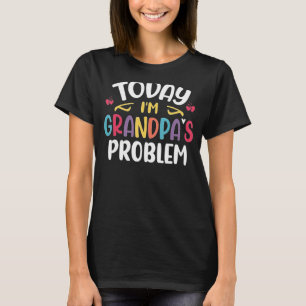 Heute bin ich Opa's Problem Boys Girls Opa T-Shirt