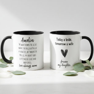 Heute eine Braut Morgen eine Frau Tochter Hochzeit Tasse
