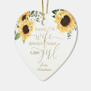 Heute eine Ehefrau, immer dein kleines Mädchen Son Keramik Ornament