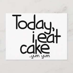 Heute esse ich Kuchen (Geburtstag) Postkarte