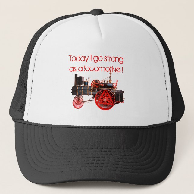 Heute gehe ich stark als Lokomotive ! Truckerkappe (Vorderseite)
