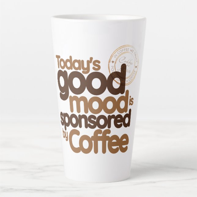 Heute Gute Laune Wird Gesponsert von Kaffee Milchtasse (Vorderseite)