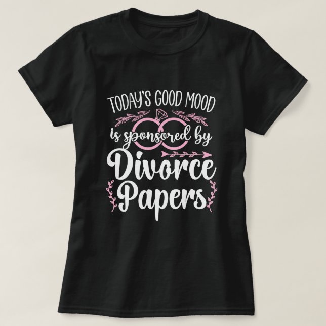 Heute Gute Laune Wird Gesponsert von Scheidungspap T-Shirt (Design vorne)