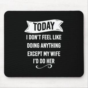 Heute habe ich keine Lust, etwas zu tun, außer mei Mousepad