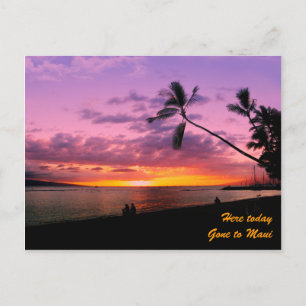 Heute hier, nach Maui gegangen Postkarte