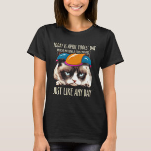 Heute ist 1. April Fools Day  Katze Kitten Streich T-Shirt