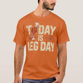 Heute ist Beintag T-Shirt