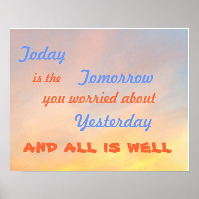 "HEUTE IST DAS MORGEN MOTIVIEREND POSTER" POSTER (Vorne)