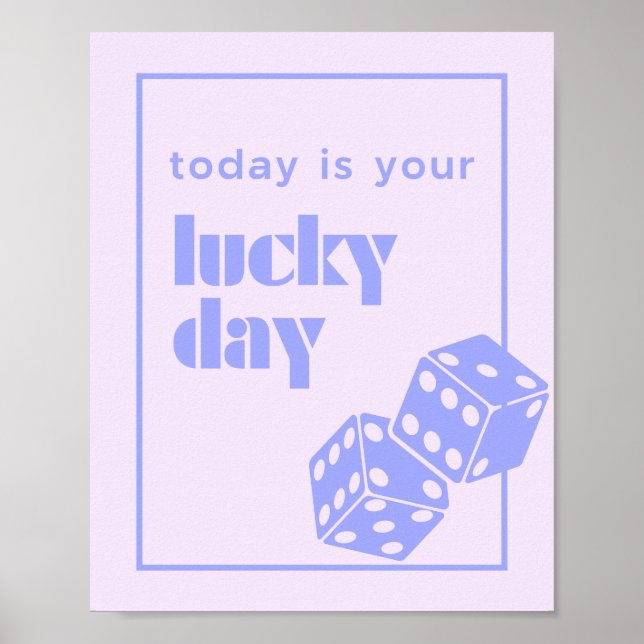 Heute ist dein Glückstag, Glück, glücklichstes Mäd Poster (Vorne)
