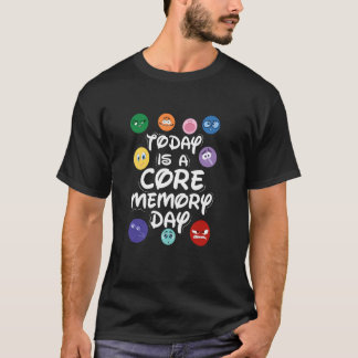 Heute ist der Core Memory Day T-Shirt