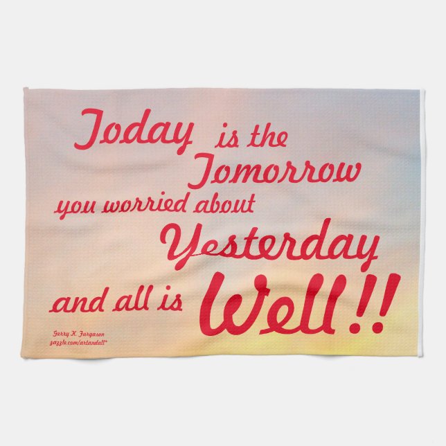 "HEUTE IST DIE MORGENE DEKORATIVE TOWEL" TOWEL GESCHIRRTUCH (Horizontal)