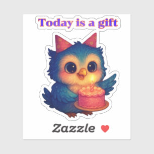Heute ist ein Geschenk - Niedliche Geburtstag Owl  Aufkleber