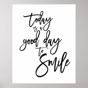 Heute ist ein guter Tag, um zu lächeln Inspiration Poster