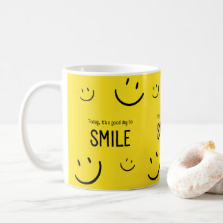 Heute ist ein guter Tag zum Lächeln Inspiration Kaffeetasse