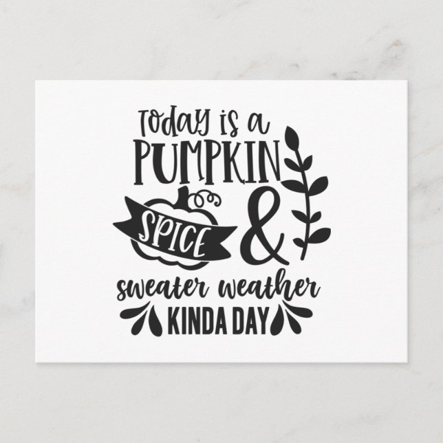 Heute ist ein Kürbisgewürz und Sweater Weather Kin Postkarte (Vorderseite)
