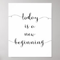 Heute ist ein neuer Anfang motivierend