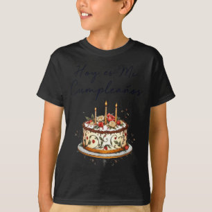 Heute Ist Mein Geburtstag Mit Spanischem Geburtsta T-Shirt