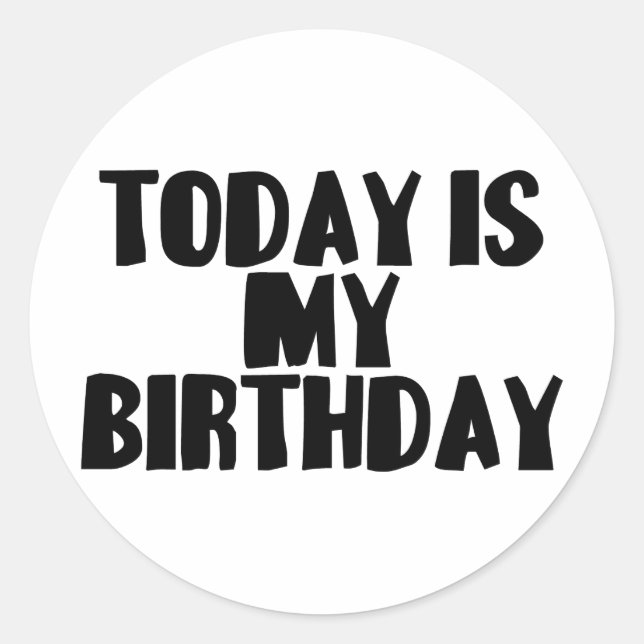 Heute ist mein Geburtstag Runder Aufkleber (Vorderseite)