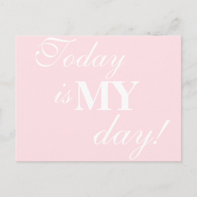 "Heute ist mein Tag!" Motivierend Postkarte (Vorderseite)