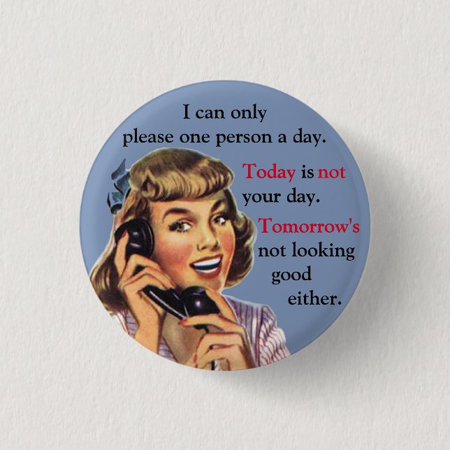 Heute ist nicht dein Tag Vintager Anruf Button (Vorderseite)