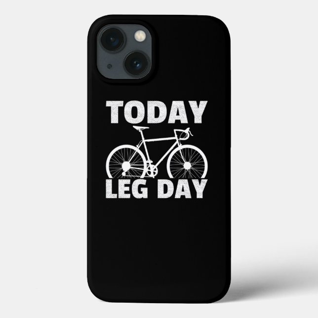 Heute leg Day Racing Bicycle Road Radfahrer Case-Mate iPhone Hülle (Rückseite)