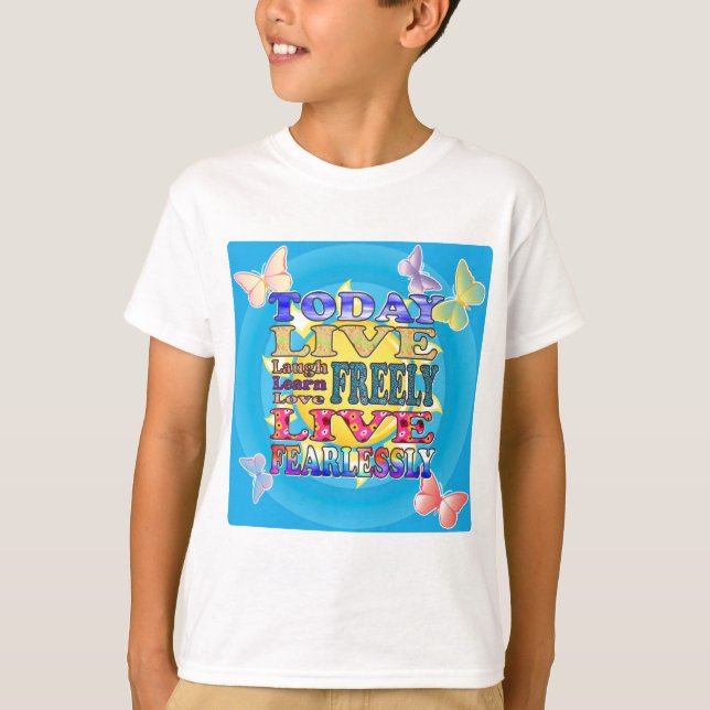 Heute Live, Liebe, Lachen… T-Shirt (Vorderseite)