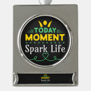 Heute Moment, Leben retten Banner-Ornament Silber