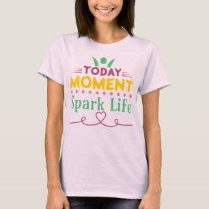 Heute Moment, Leben retten T-Shirt
