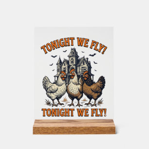 Heute Nacht Fliegen Wir Lustiges Huhn Halloween-Sh Acrylschild