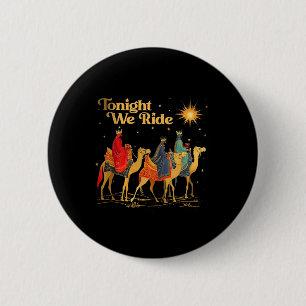 Heute Nacht Reiten Wir Männer Zu Weihnachten Mit K Button