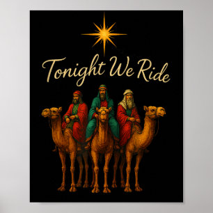 Heute Nacht Reiten Wir Poster