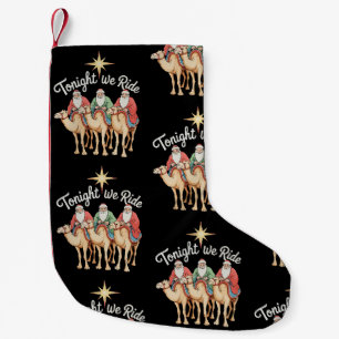 Heute Nacht Reiten wir Weihnachten 3 Weise Männer Kleiner Weihnachtsstrumpf