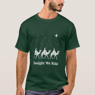 Heute Nacht reiten wir Weihnachten Christlicher Gl T-Shirt