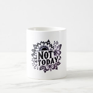 Heute nicht kaffeetasse