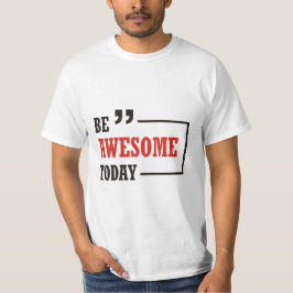 Heute Phantastisch sein T-Shirt