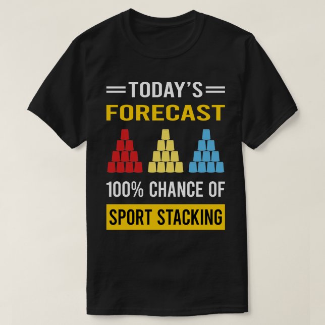 Heute prognostiziert Sport Stacking Cup Stacking S T-Shirt (Design vorne)